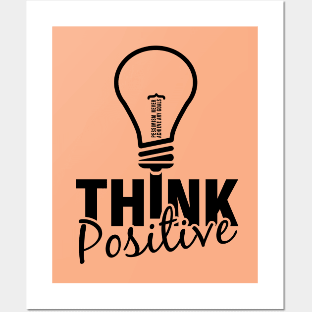 Think Positive Wall Art by VeeleVieno